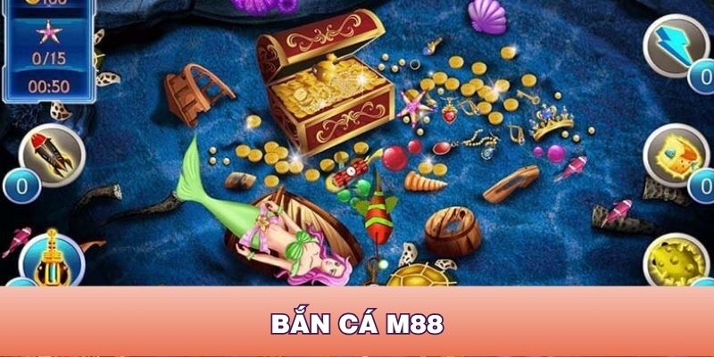 Bắn Cá M88 Có Gì Hấp Dẫn? Lý Do Khiến Game Thủ Say Mê Không Dứt