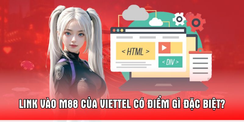 link-vao-m88-cua-viettel-co-diem-gi-dac-biet