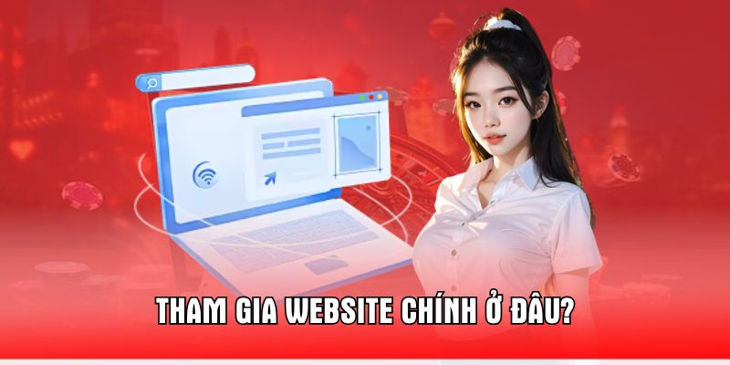 tham-gia-website-chinh-o-dau