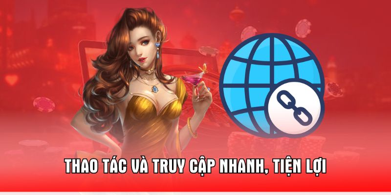 thao-tac-va-truy-cap-nhanh-tien-loi